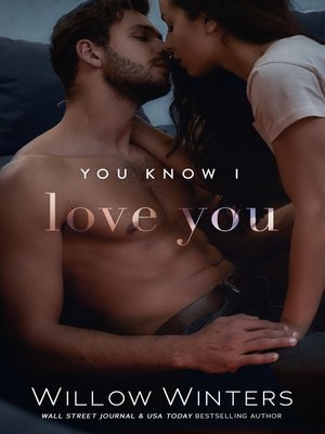 cover image of You Know I Love You